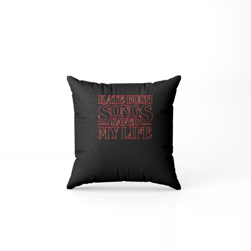 Kate Bush Songs Saved My Life Pillow Case Cover