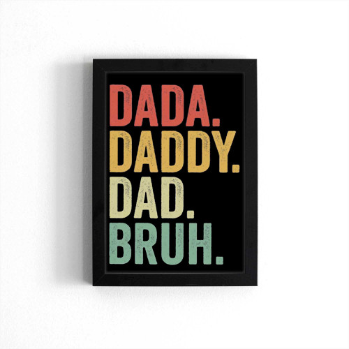 Dadsa Daddy Dad Bruh Father'S Day Poster