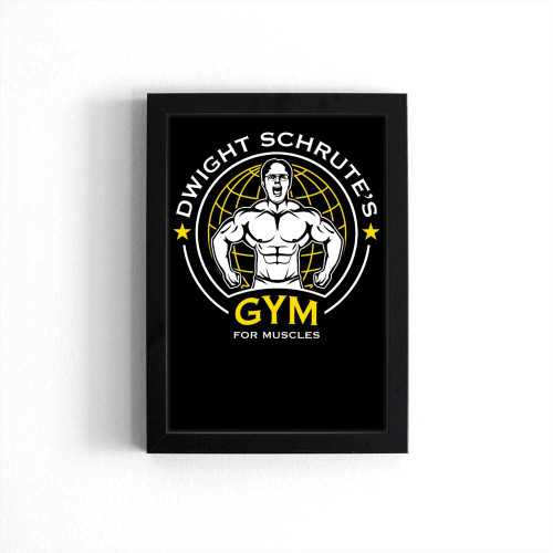 Dwight Schrute'S Gym For Muscles Poster