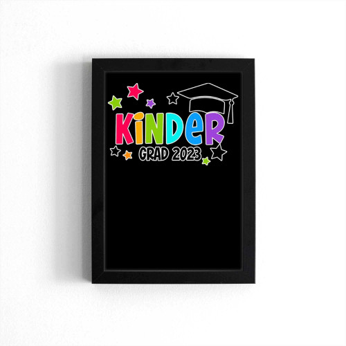 Family Proud Of A Kinder Grad 2023 Graduation Mom Poster