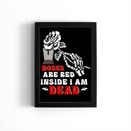 Funny Valentine'S Roses Are Red Inside I Am Dead Vintage Poster