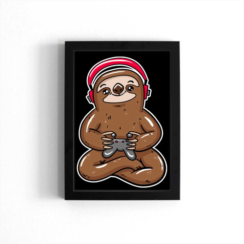 Gaming Sloth Lover Poster