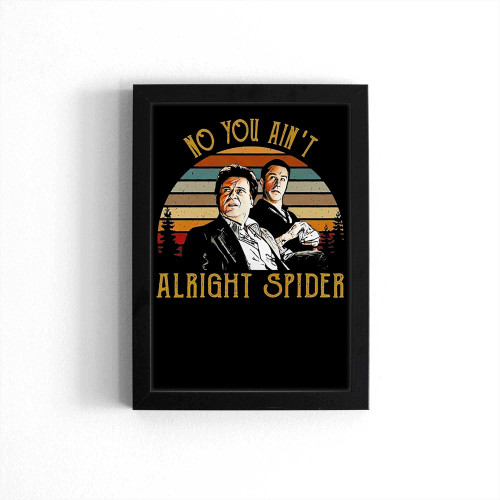 Goodfellas No You Ain'T Alright Poster