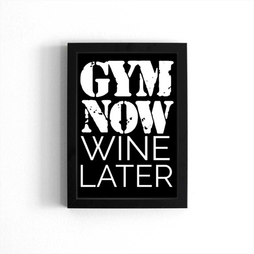 Gym Now Wine Later Poster