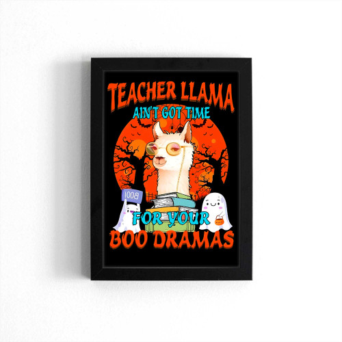 Halloween Teacher Llama Ain'T Got Time For Your Boo Dramas Vintage Poster