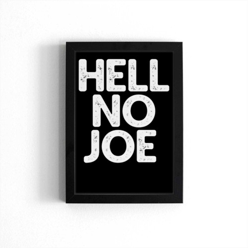 Hell No Joe Poster