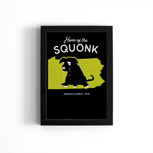 Home Of The Squonk Pennsylvania Poster