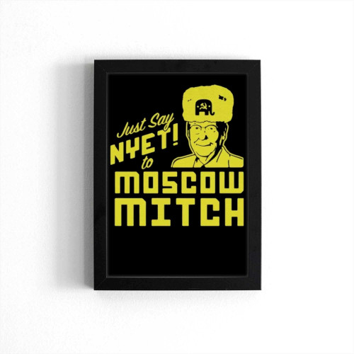 Just Say Nyet To Moscow Mitch 2 Poster