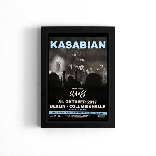 Kasabian For Crying Out Loud Berlin 2017 Poster
