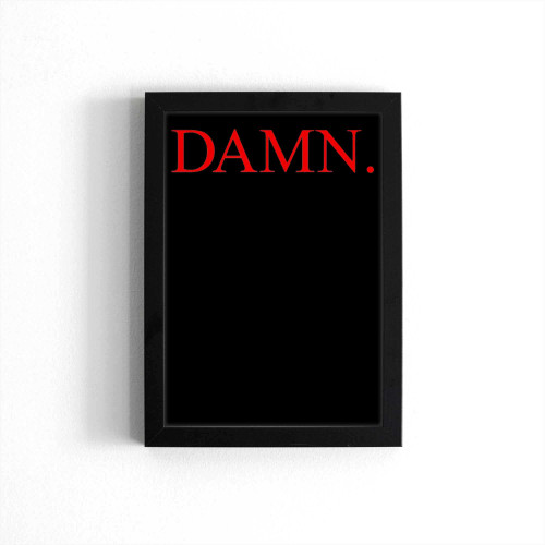 Kendrick Lamar Damn Music Poster