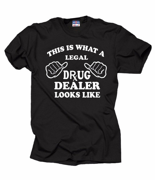 Legal Drug Dealer Man's T-Shirt Tee