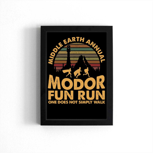 Mordor Fun Run Middle Earth'S Annual Mordor Fun Run One Does Not Simply Walk Poster