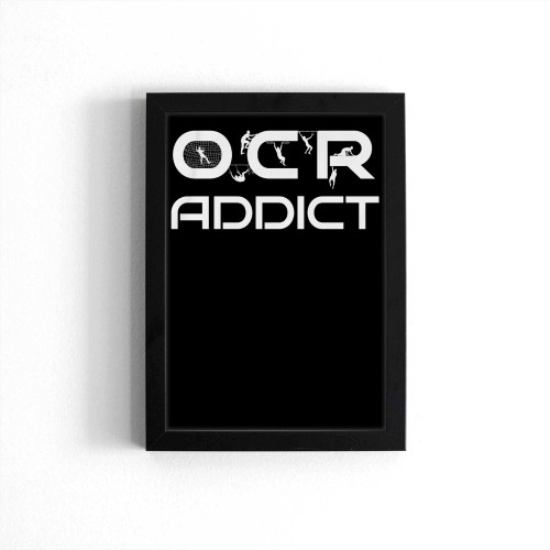 Ocr Addict Obstacle Course Racing Enthusiast Poster