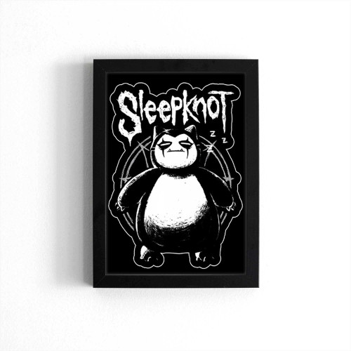 Sleepknot Snorlaw Sleep Parody Poster