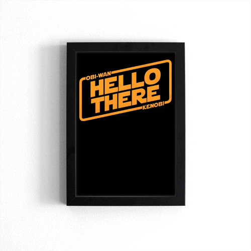 Star Wars Hello There Poster
