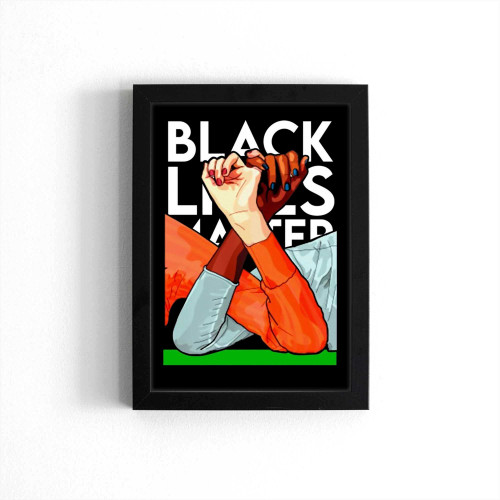 Strong Hand Black Lives Matter Poster