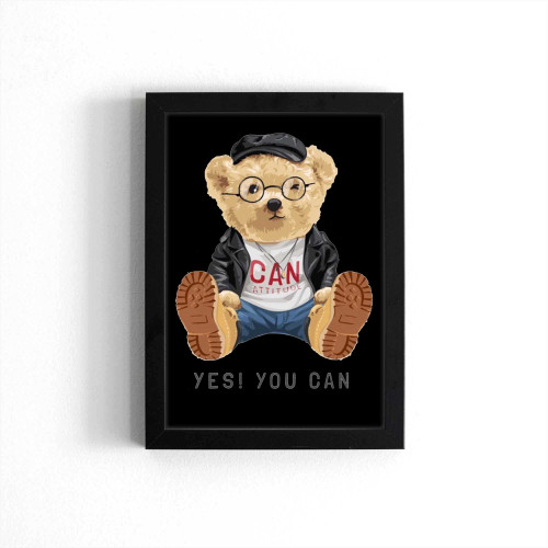 Yes! You Can Bear Slogans Cute Poster