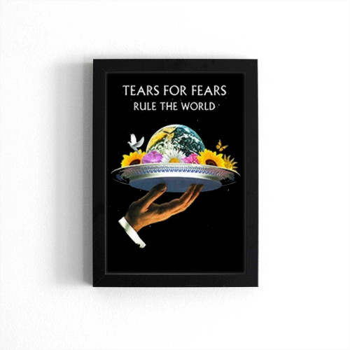 Tears For Fears Rule The World 1 Poster