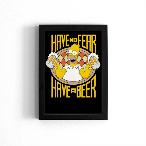 The Simpsons Homer Have A Fear 1 Poster