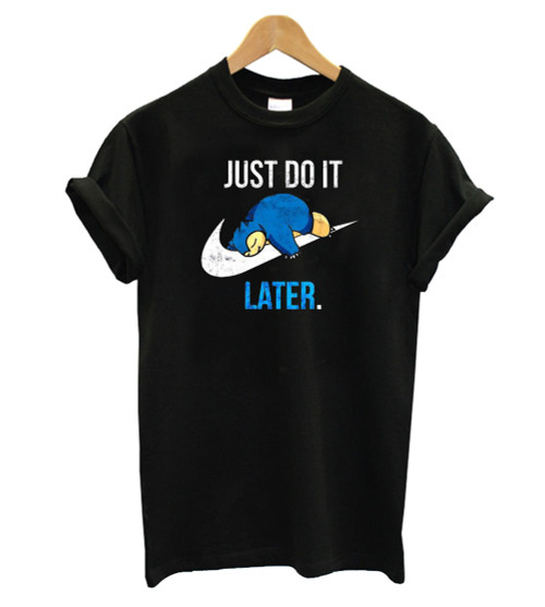 New Just Do It Later Sloth Women's T-Shirt Tee