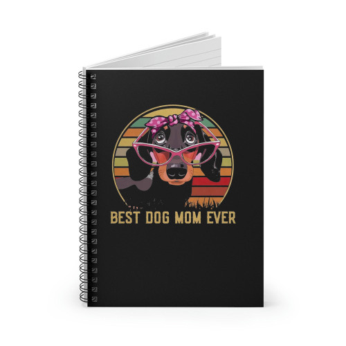 Dachshund Dog Best Dog Mom Spiral Notebook