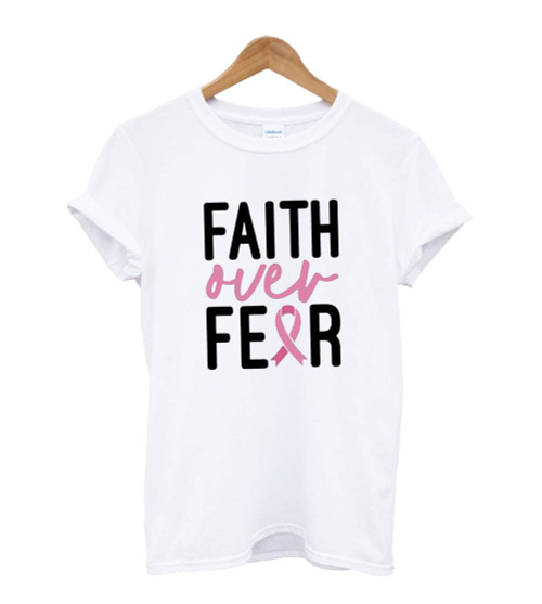 Faith Over Fear Women's T-Shirt Tee
