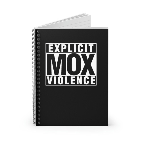 Jon Moxley Explicit Mox Violence Spiral Notebook