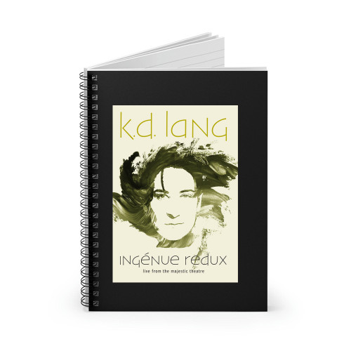 Kd Lang Ingenue Redux Live From The Majestic Theatre Spiral Notebook