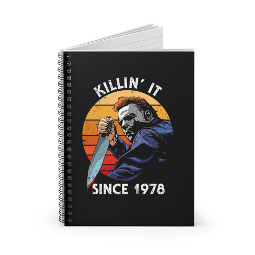 Killin' It Since 1978 Halloween Michael Myers Spiral Notebook