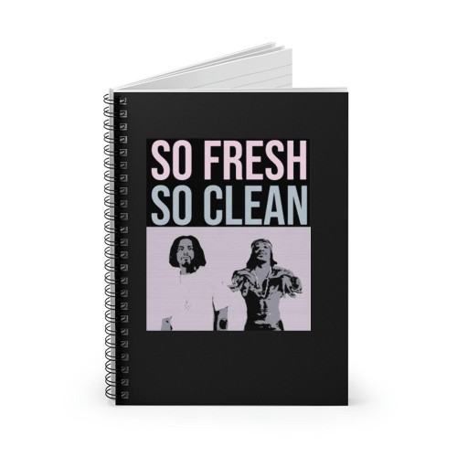 So Fresh So Clean Hip Hop Outkast Spiral Notebook