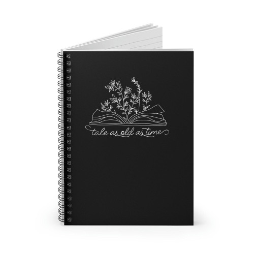 Tale As Old Time Beauty And Beast Spiral Notebook