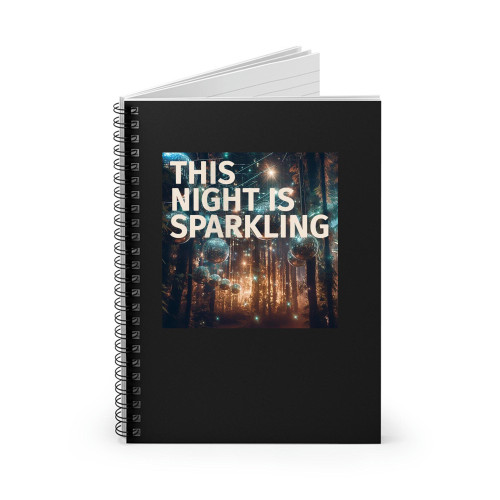 This Night Is Sparkling Swiftie Spiral Notebook