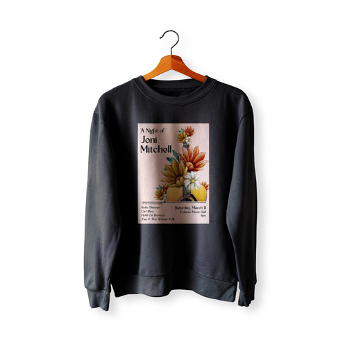 A Night Of Joni Mitchell Zan The Winter Folk Girl Blue Hold On Honeys And Belleskinner  Sweatshirt Sweater