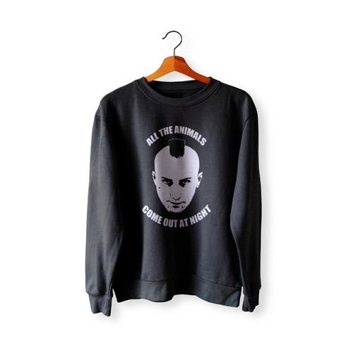 All The Animals Come Out At Night  Sweatshirt Sweater