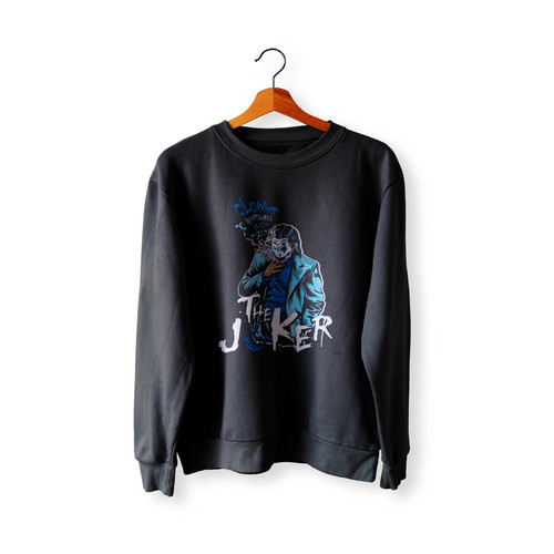 Clowns Do Anything For Clout The Joker  Sweatshirt Sweater
