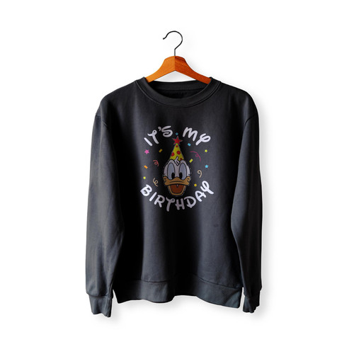 Donald Duck It'S My Birthday Duck  Sweatshirt Sweater