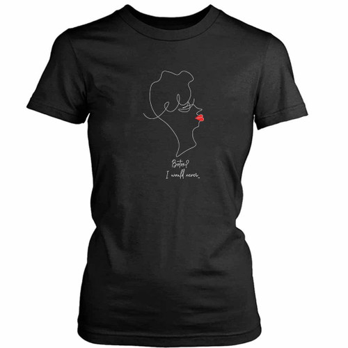 Frenemies Botox I Would Never Women's T-Shirt Tee