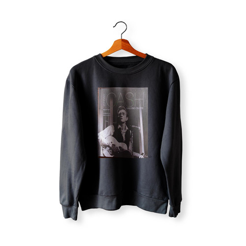 Johnny Cash Walking On Fire  Sweatshirt Sweater