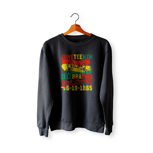 Juneteenth Celebrating Black Freedom 1865 African American  Sweatshirt Sweater