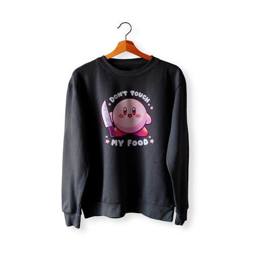 Kirby Don'T Touch My Food Poyo  Sweatshirt Sweater