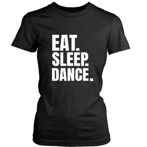 Eat Sleep Dance Rudolf Nureyev Women's T-Shirt Tee