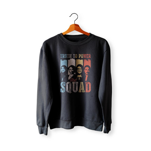 Truth To Power Squad  Sweatshirt Sweater