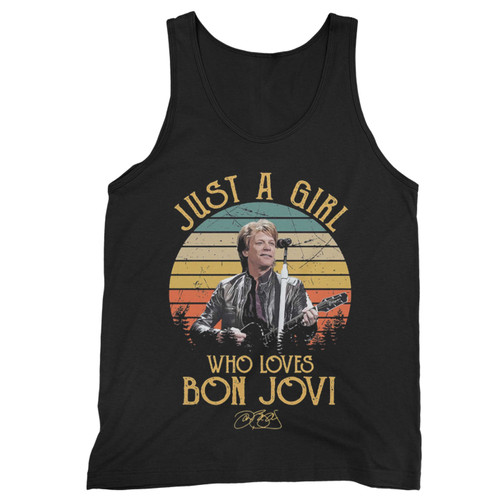 Just A Girl Who Loves Bon Jovi  Tank Top