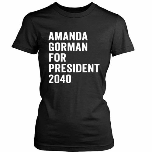 Amanda Gorman For President 2040 Women's T-Shirt Tee