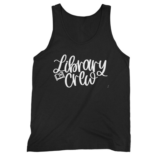 Library Crew Librarian  Tank Top