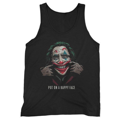 Put On A Happy Face The Joker  Tank Top