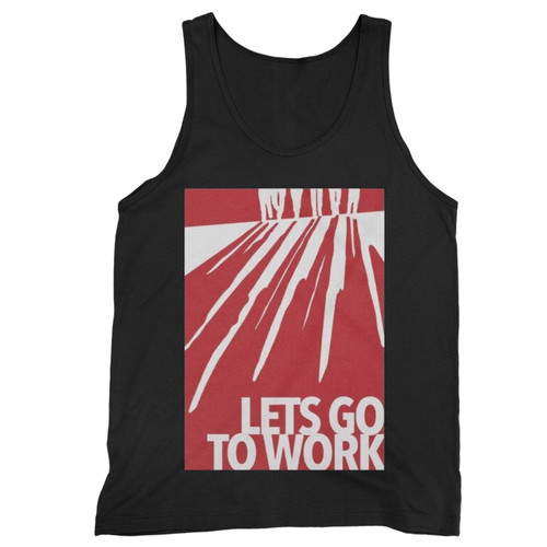 Reservoir Dogs Lets Go To Work  Tank Top