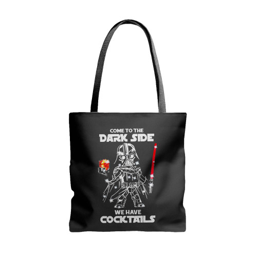Darth Vader Come To The Dark Side We Have Cocktails  Tote Bags