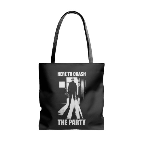 Here To Crash The Party Michael Myers  Tote Bags