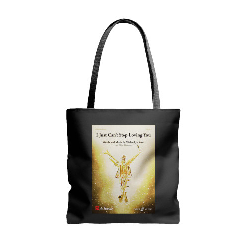 I Just Can'T Stop Loving You  Tote Bags  Tote Bags